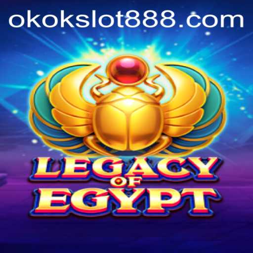 Exploring the Mystical World of LegacyOfEgypt and the Rise of Okokslot